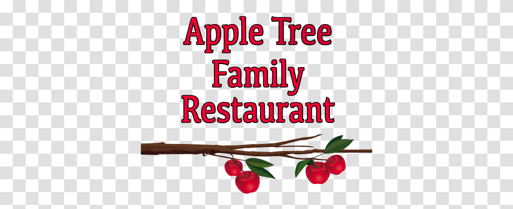 Apple Tree Family Resaurant Advantagenewscom Cherry, Plant, Text, Fruit, Food Transparent Png