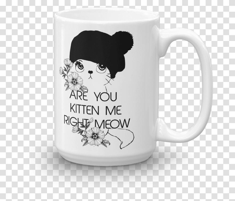 Are You Kitten Me Right Meow Funny Cat Mug Mug, Coffee Cup, Wedding Cake, Dessert, Food Transparent Png