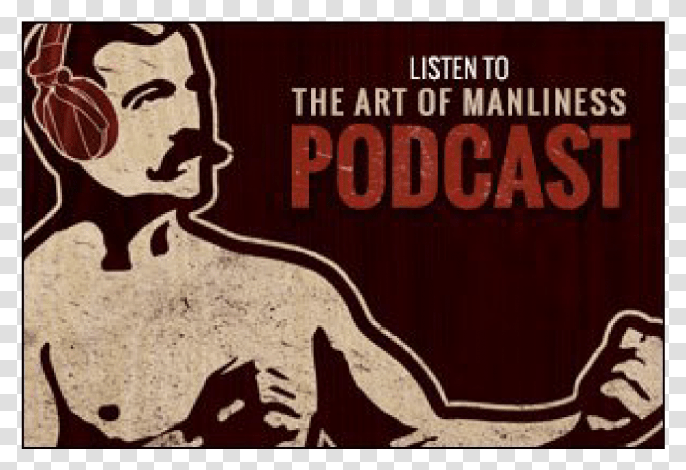 Art Of Manliness Podcast, Label, Poster, Advertisement Transparent Png