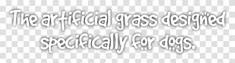 Artificial Grass Designed For Dogs Calligraphy, Alphabet, Handwriting, Letter Transparent Png