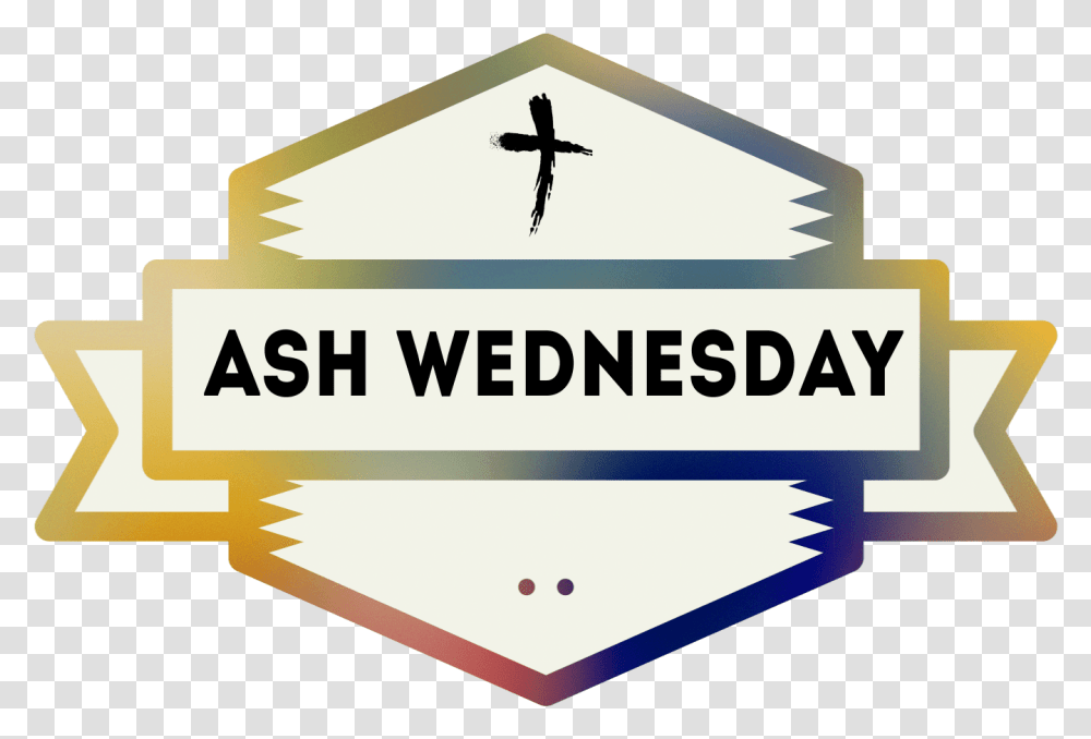 Ash Wednesday Worship Greeting Graphics Colorful Ash Wednesday, Label, Outdoors, Paper Transparent Png