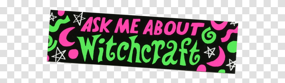 Ask Me About Witchcraft Bumper Sticker Banner, Word, Label, Alphabet Transparent Png