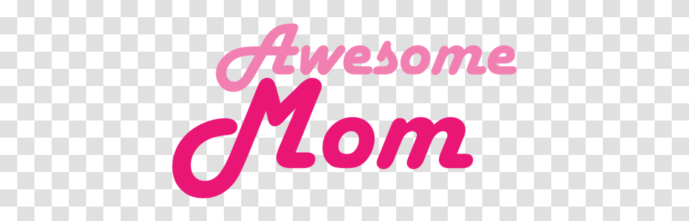 Awesome Mom Logo Add On Graphic Design, Text, Alphabet, Word, Number Transparent Png