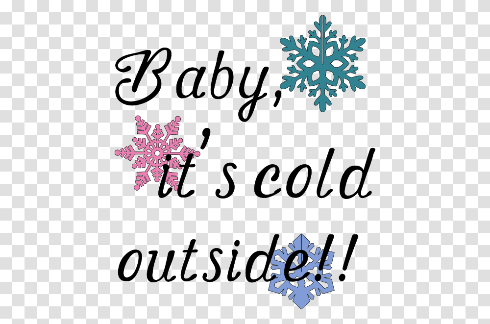 Baby It's Cold Outside Schneeflocken, Snowflake, Pattern, Poster, Advertisement Transparent Png