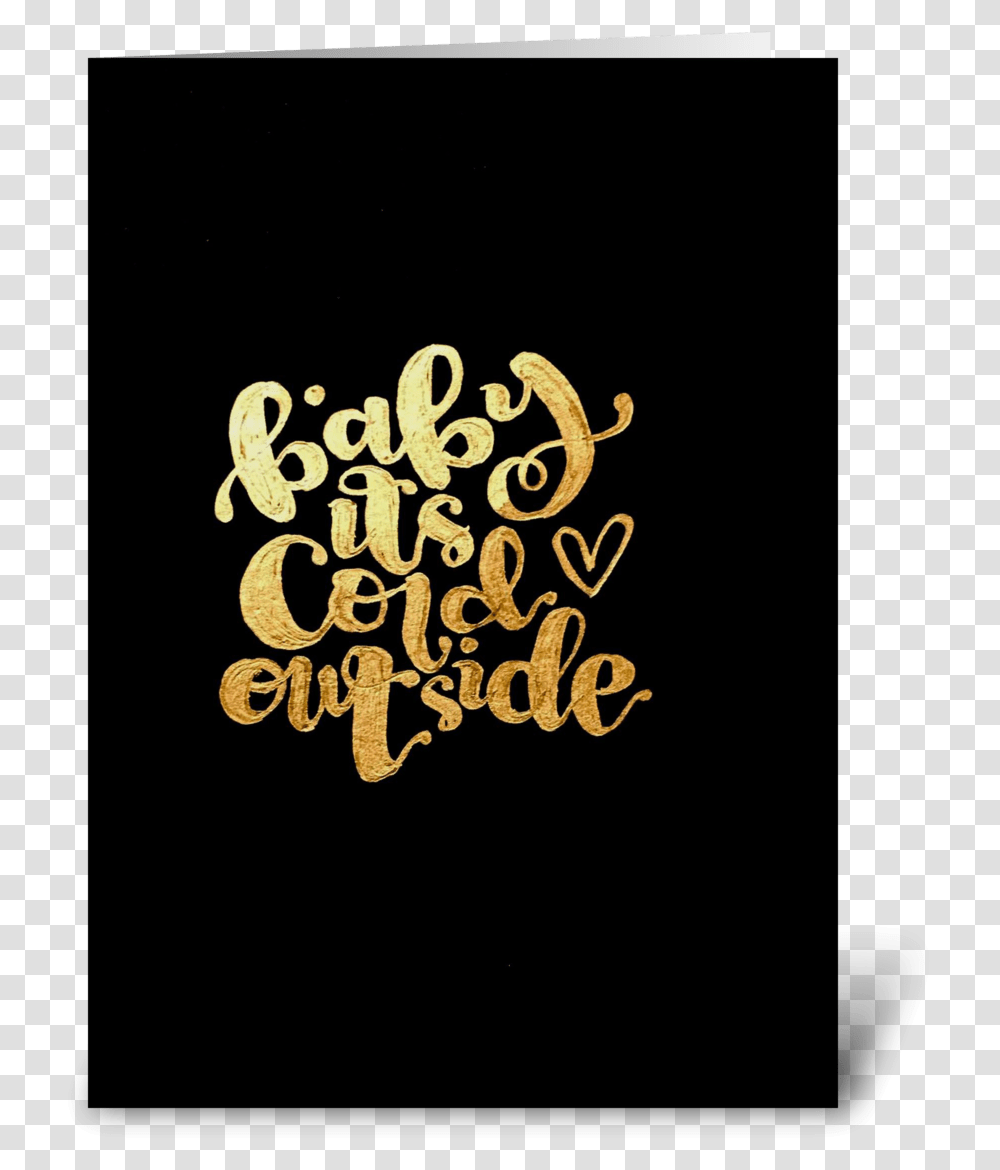 Baby Its Cold Outside Calligraphy, Alphabet, Number Transparent Png