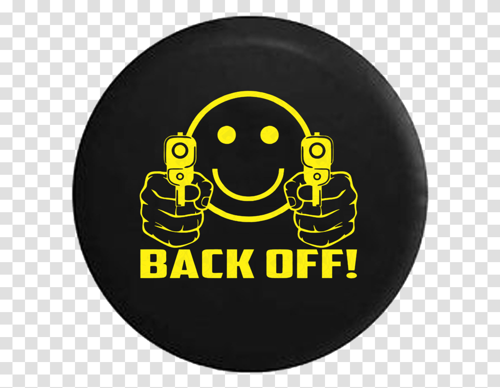 Back Off Evil Smiley Face With Guns Jeep Camper Spare Tire Cover Custom Sizecolorink P110 Mojo Burger, Hand Transparent Png