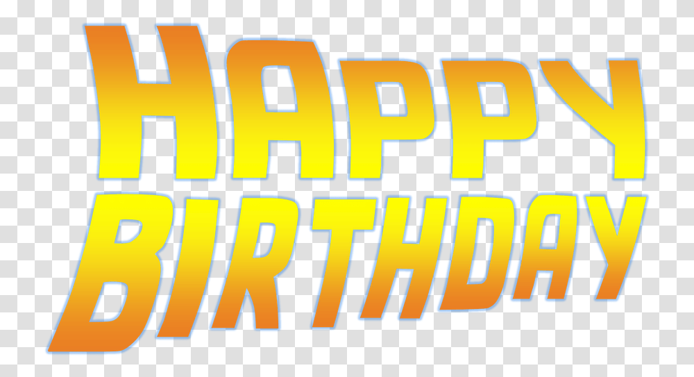 Back To The Future Hbd, Number, Word Transparent Png