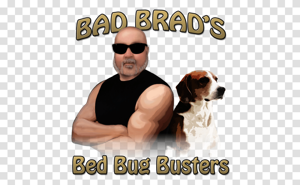 Bad Brad S Bed Bug Busters Bad Brad's Bed Bug Busters, Sunglasses, Person, Hound, Dog Transparent Png