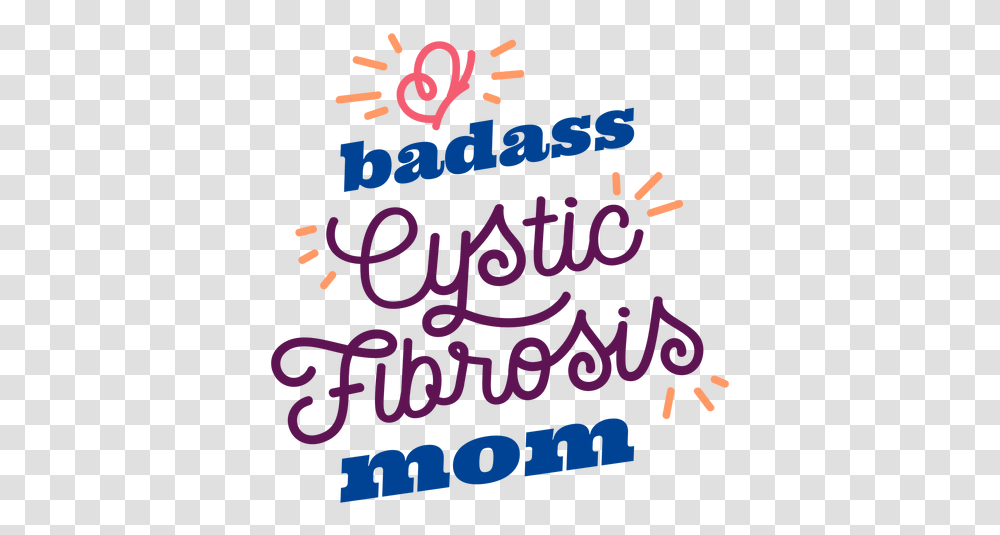 Badass Cystic Fibrosis Mom Sticker Dot, Text, Alphabet, Poster, Advertisement Transparent Png