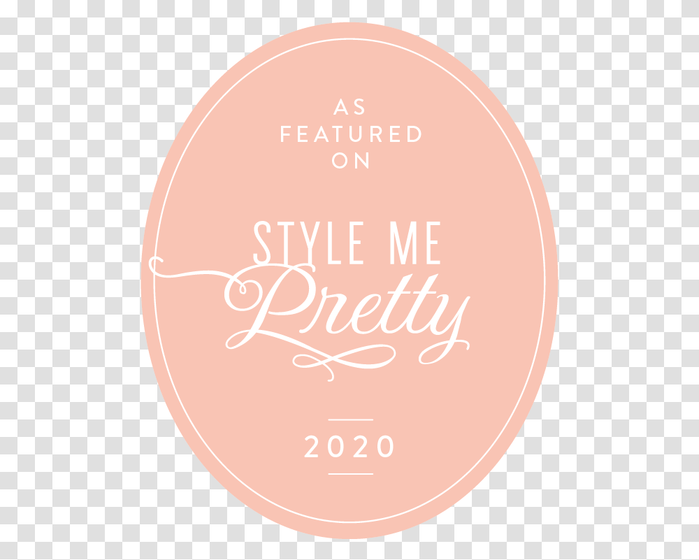 Badges Style Me Pretty Circle, Text, Handwriting, Label, Calligraphy Transparent Png