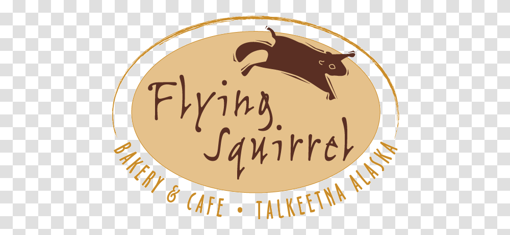 Bakery Cafe Talkeetna Alaska Flying Squirrel Bakery Talkeetna, Text, Label, Animal, Wildlife Transparent Png