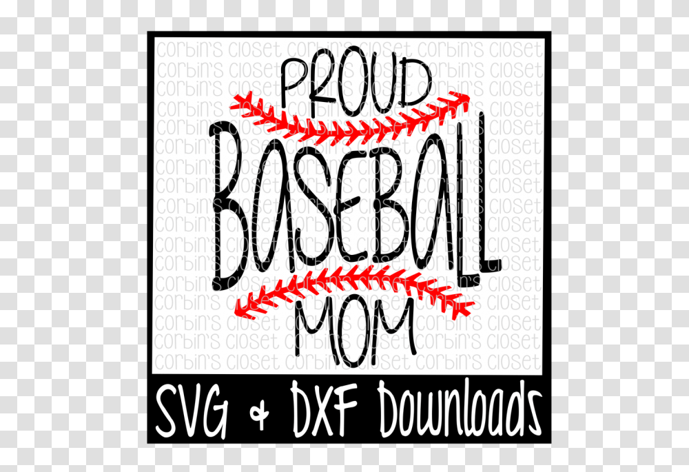 Baseball Baseball Mom Proud Baseball Mom, Handwriting, Alphabet, Calligraphy Transparent Png