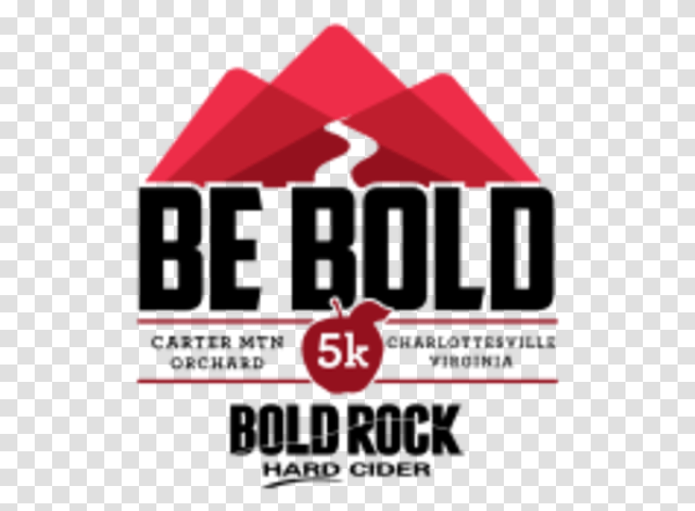 Be Bold Orchard 5k At Bold Rock Graphic Design, Weapon, Weaponry, Bomb, Scoreboard Transparent Png