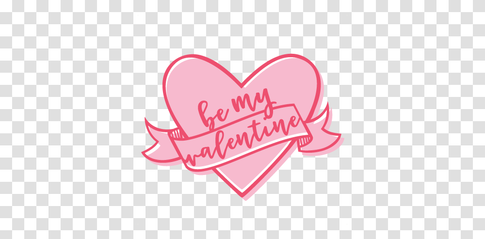 Be My Valentine Heart Scrapbook Cutting File Svg Cuts Heart, Text Transparent Png