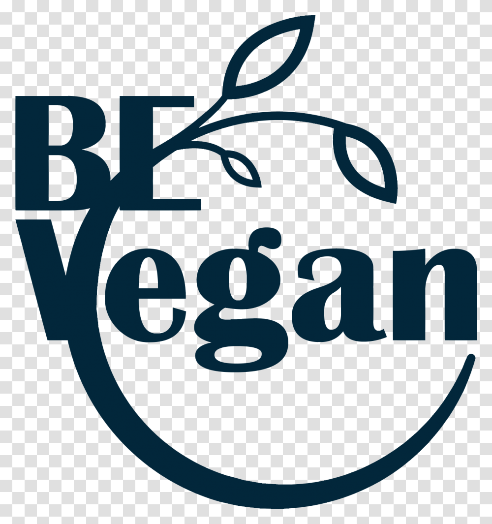 Be Vegan Veganism, Alphabet, Label, Poster Transparent Png