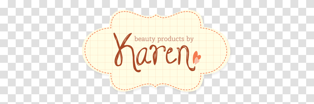 Beauty Products By Karen Ebay Stores, Text, Handwriting, Calligraphy, Label Transparent Png