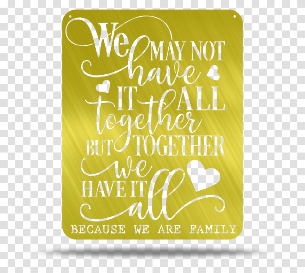 Because We Are Family Metal Wall Quotes Calligraphy, Handwriting, Label Transparent Png