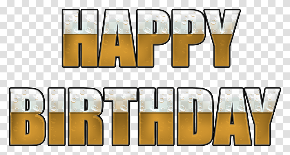 Beer Happy Birthday To You, Word, Alphabet, Number Transparent Png