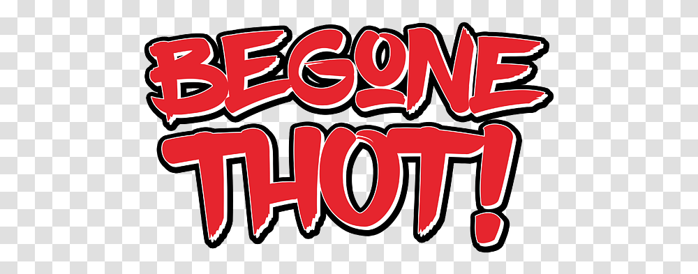 Begone Thot Funny Meme Beach Sheet Begone Thot Background, Word, Text, Label, Alphabet Transparent Png