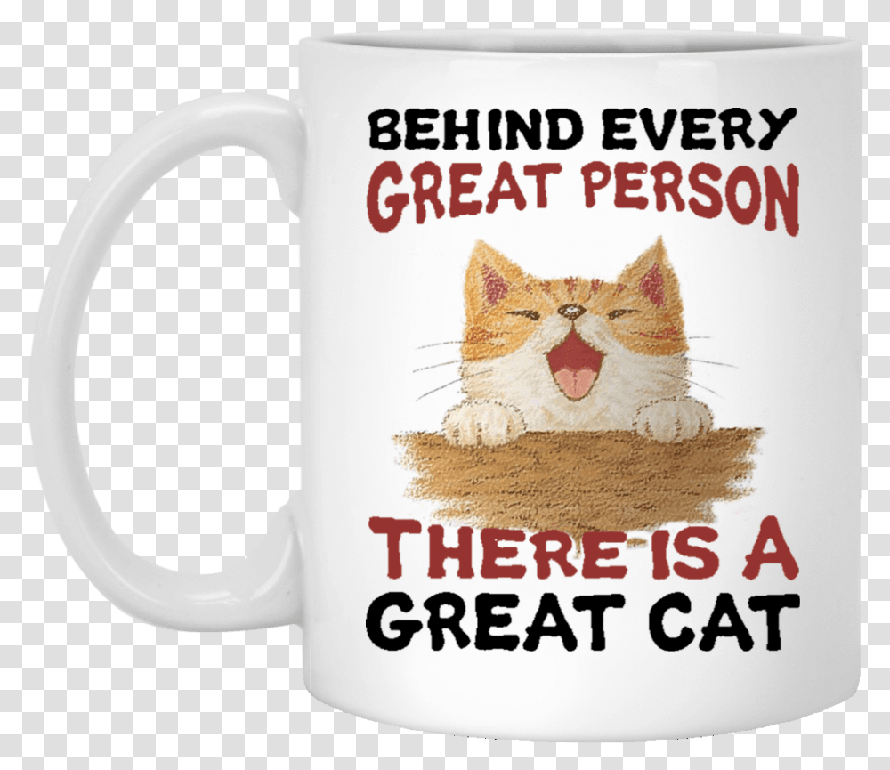 Behind Every Great Person Beer Stein, Coffee Cup, Cat, Pet, Mammal Transparent Png