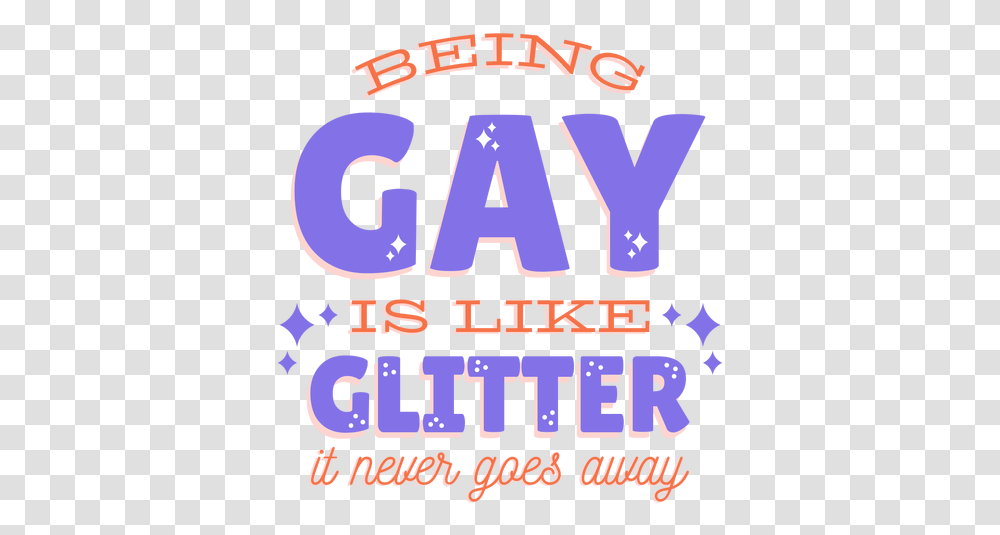 Being Gay Is Like Glitter It Never Goes Away Badge Sticker Orange, Flyer, Poster, Paper, Advertisement Transparent Png