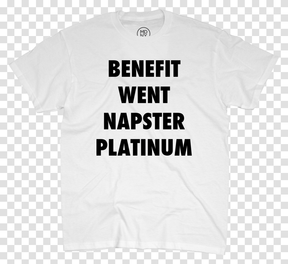 Benefit Went Napster Platinum T Master Pro, Clothing, Apparel, T-Shirt, Word Transparent Png