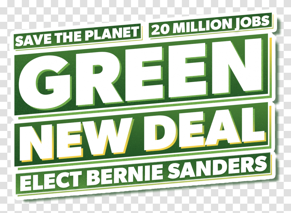 Bernie Sanders 2020 Green New Deal Sticker Limited Time Poster, Word, Text, Label, Banner Transparent Png