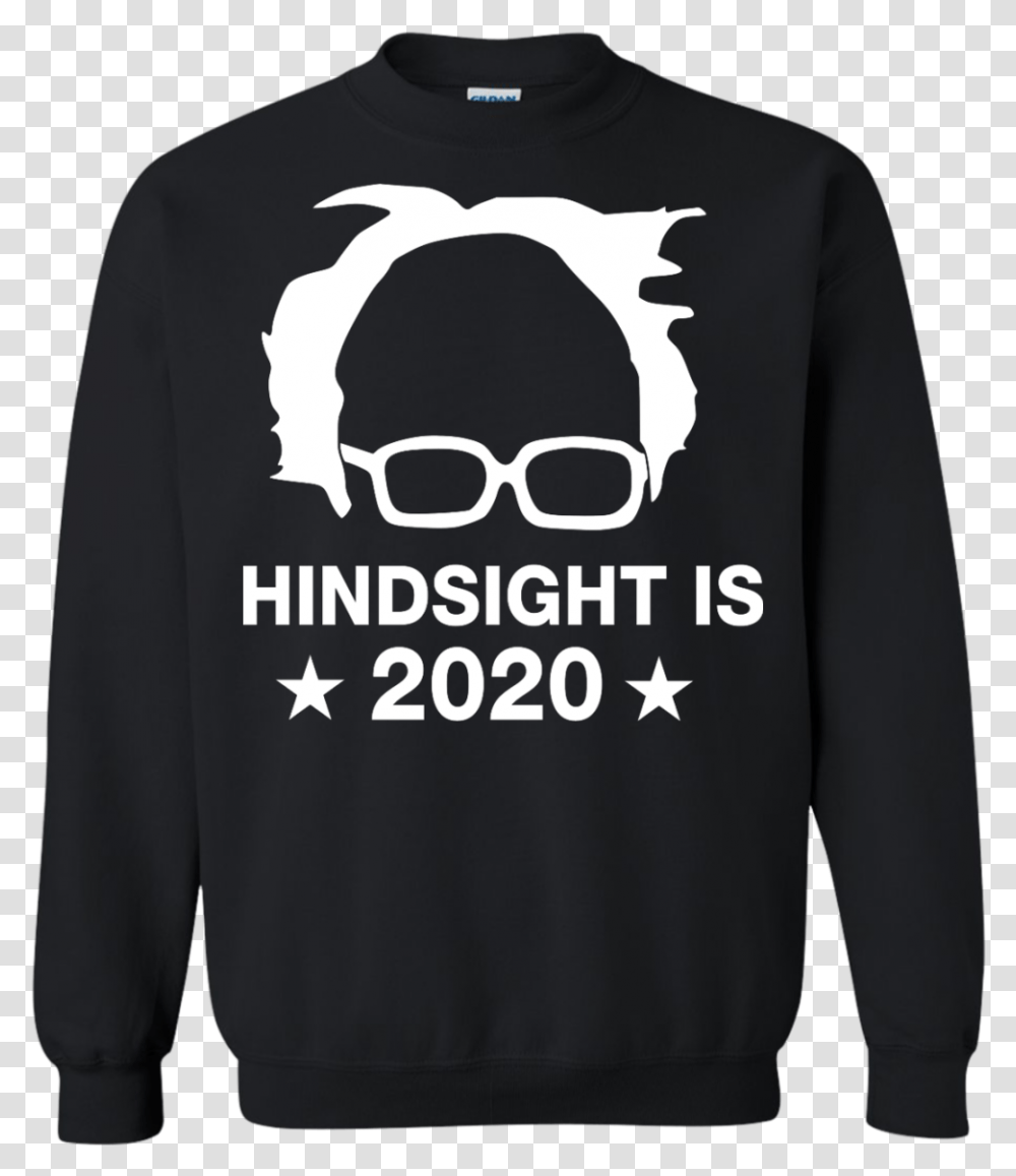Bernie Sanders Hindsight Is 2020 Shirt Aries T Shirt Designs, Apparel, Sleeve, Long Sleeve Transparent Png