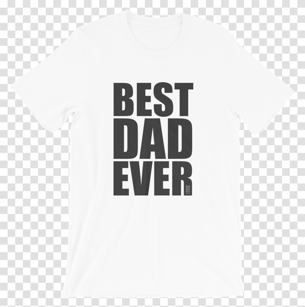 Best Dad Ever Unisex Short Sleeve Jersey T Shirt By T Shirt, Apparel, T-Shirt Transparent Png