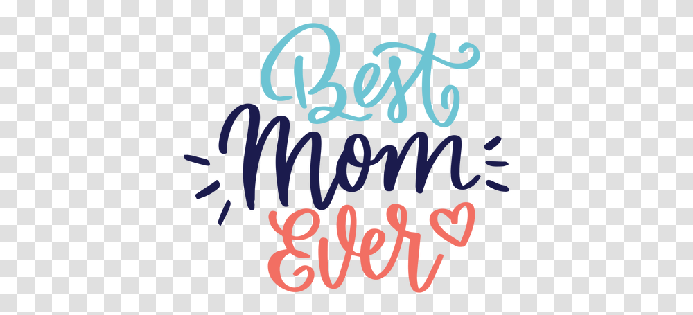 Best Mom Ever English Heart Text Sticker Best Mom Ever, Calligraphy, Handwriting, Alphabet, Word Transparent Png