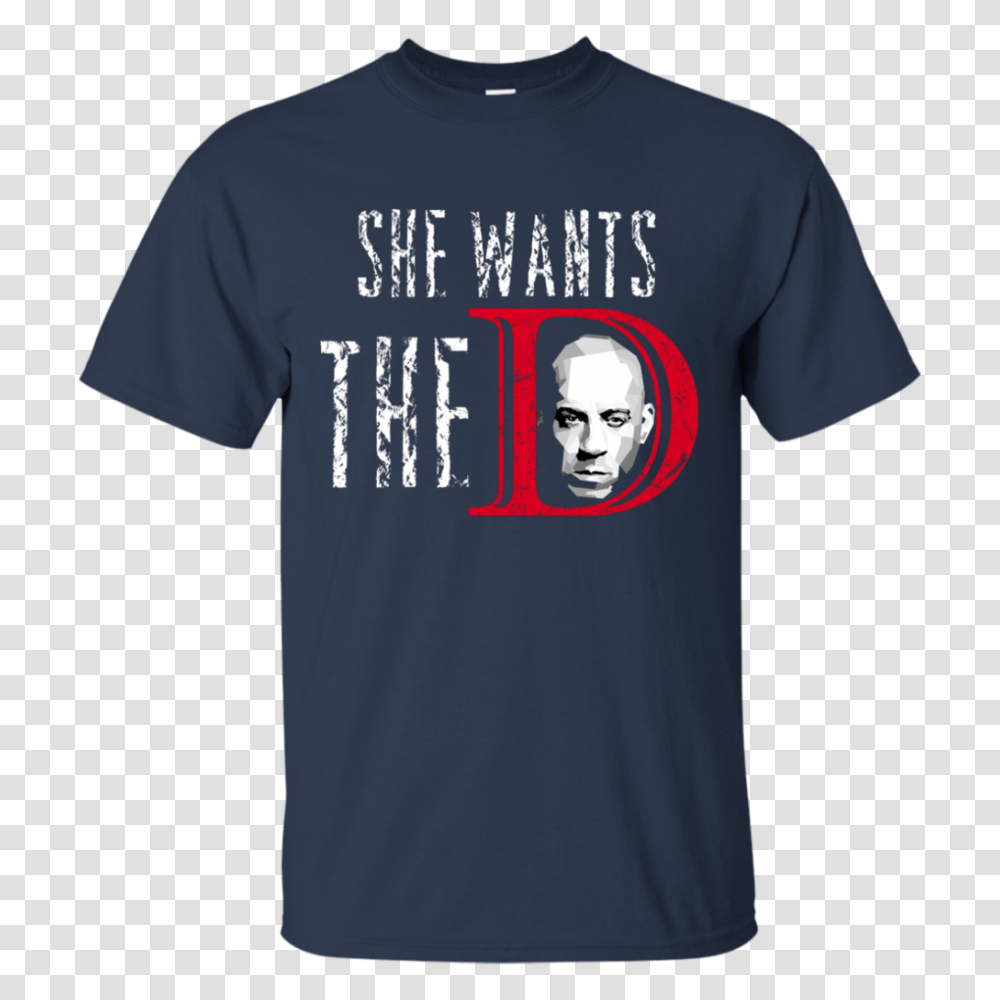 Best Vin Diesel She Wants The D Shirt Teesdiys, Apparel, T-Shirt, Person Transparent Png