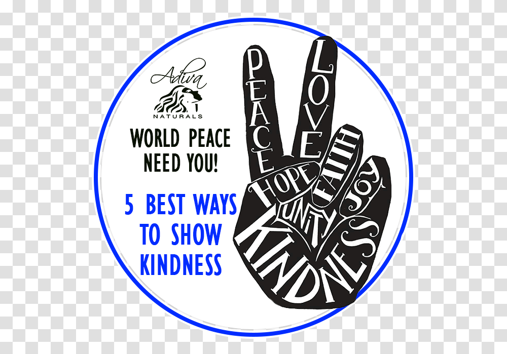 Best Ways To Show Your Kindness Kindness And Peace, Hand, Label Transparent Png
