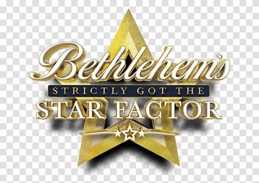 Bethlehemquots Strictly Got The Star Factor Graphic Design, Logo, Trademark, Word Transparent Png