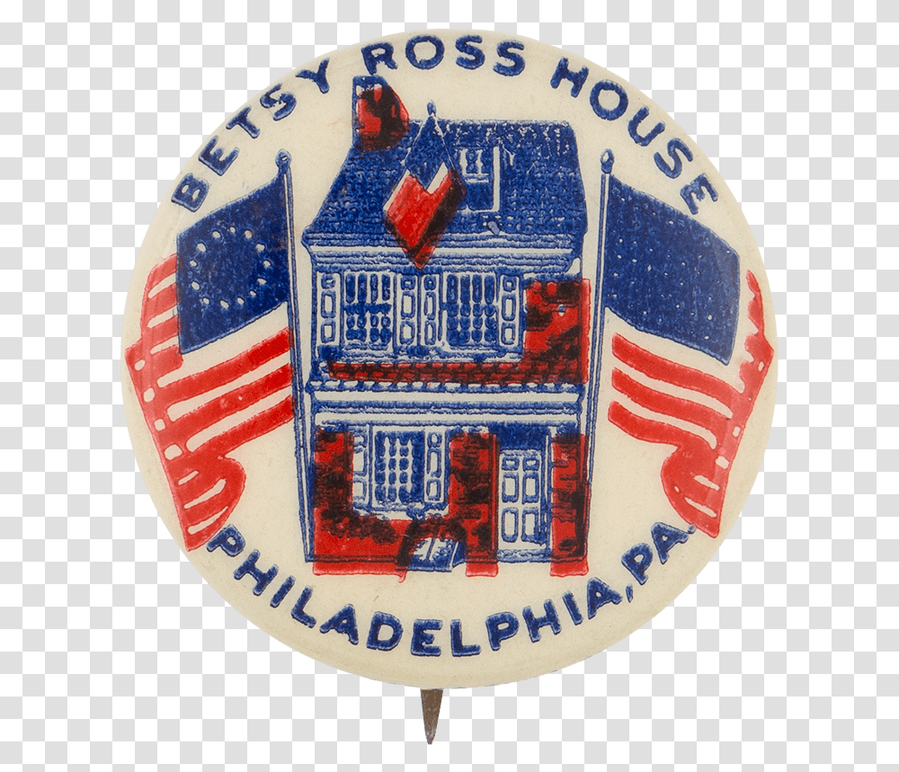 Betsy Ross House Event Button Museum Flag Of The United States, Logo, Trademark, Badge Transparent Png