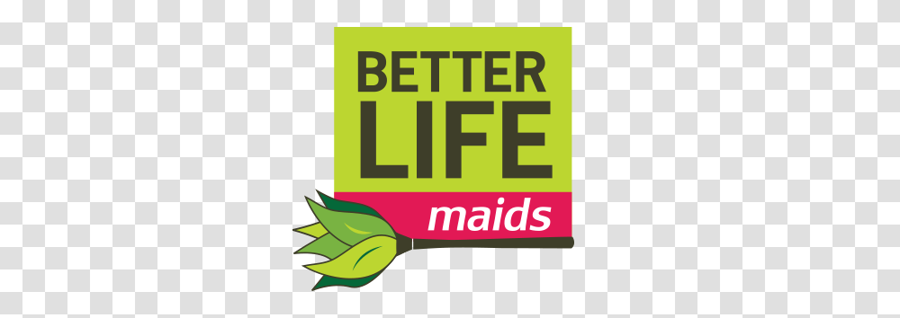 Better Life Maids Careers, Label, Plant, Advertisement Transparent Png