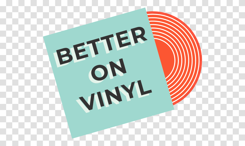 Better On Vinyl Graphic Design, Label, Paper, Advertisement Transparent Png