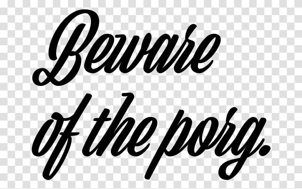 Beware Of The Porg Download Calligraphy, Gray, World Of Warcraft Transparent Png
