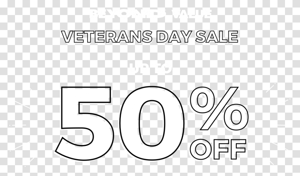 Beyond Value Veterans Day Sale Up To 50 Off Veterans Day 50 Off, Number, Sign Transparent Png