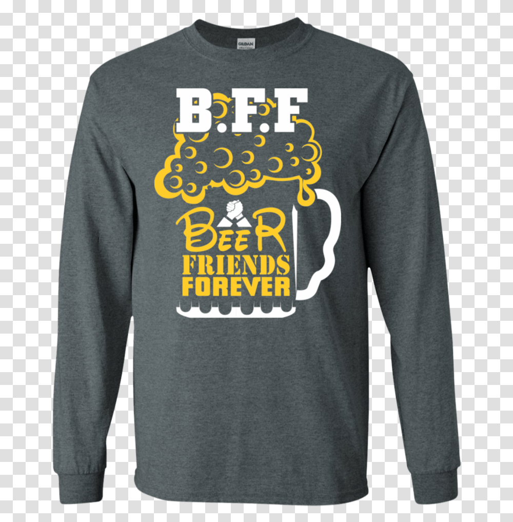 Bff Beer Friends Forever Ls Sweatshirts Basketball Champion T Shirt, Sleeve, Apparel, Long Sleeve Transparent Png