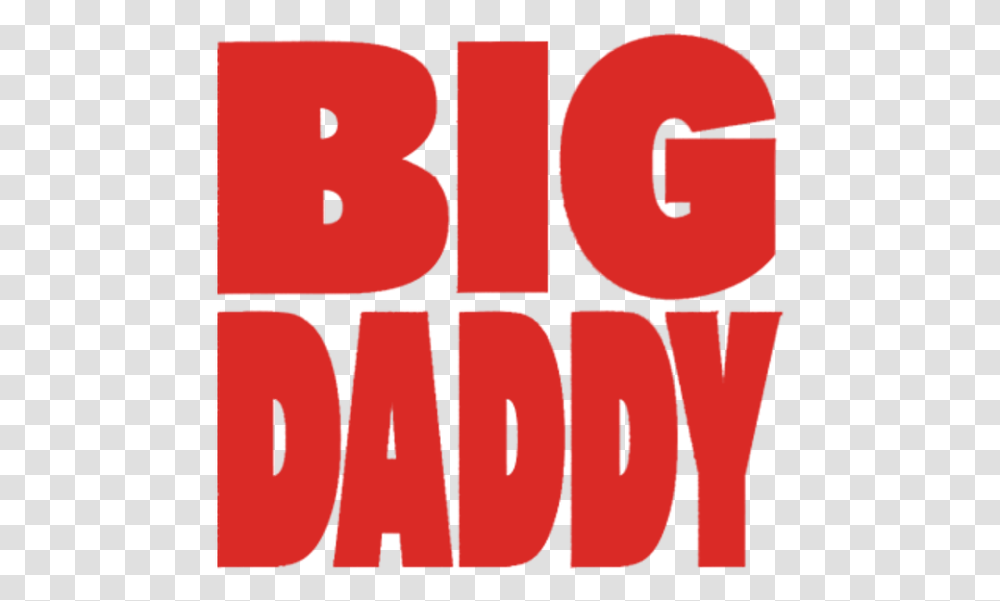Big Daddy Netflix Big Daddy Netflix, Text, Word, Alphabet, Number Transparent Png