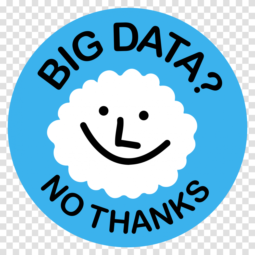Big Data No Thanks, Label, Logo Transparent Png