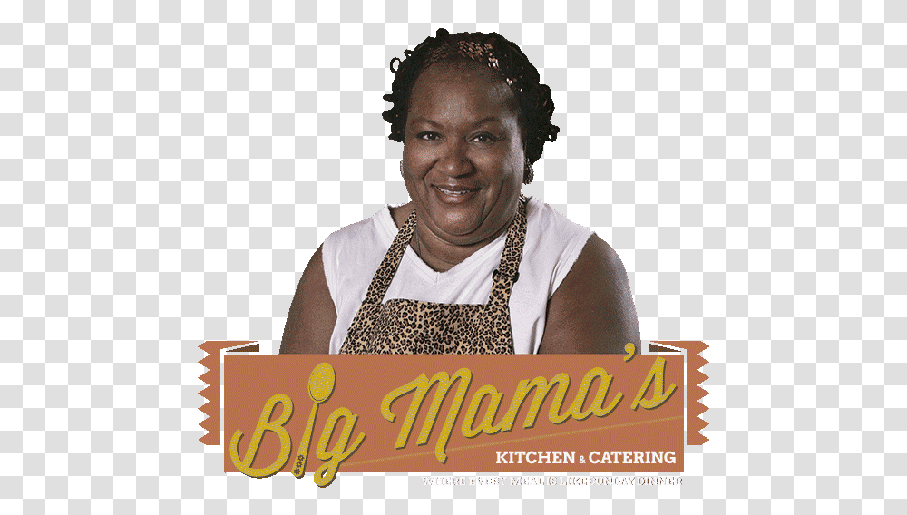 Big Mamas Kitchen Catering Big Kitchen Omaha, Person, Human, Chef, Text Transparent Png