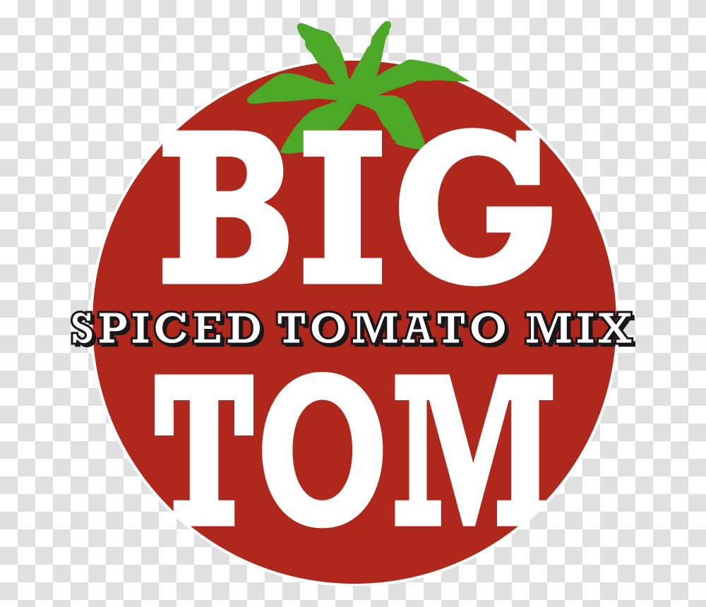Big Tom Logo Big Tom Spiced Tomato Juice, Plant, First Aid, Label Transparent Png