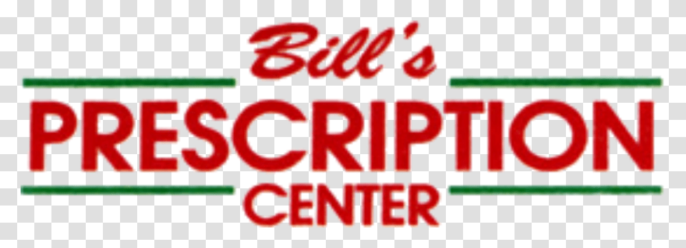 Bill's Prescription Center Bills Prescription Center, Word, Meal, Food Transparent Png