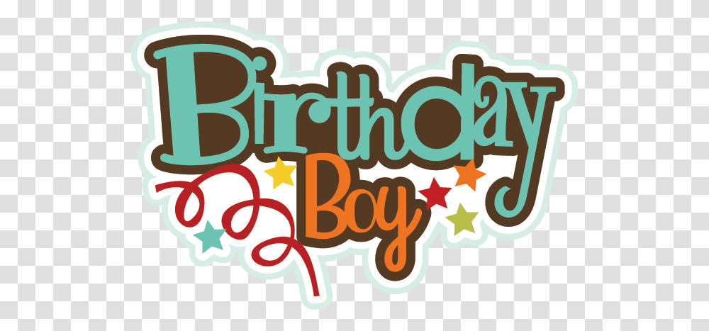 Birthday Boy Birthday Birthday Cuts Cute, Alphabet, Label, Urban Transparent Png