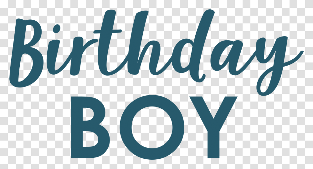 Birthday Boy Svg Cut File Graphic Design, Word, Alphabet, Label Transparent Png