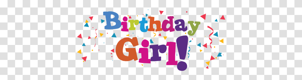 Birthday Girl Logo Birthday Girl Graphic, Text, Alphabet, Graphics, Art Transparent Png