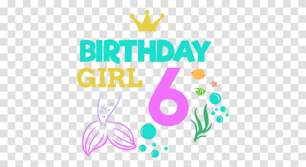 Birthday Girl Six 6th Boy Illustration, Text, Number, Symbol, Alphabet Transparent Png