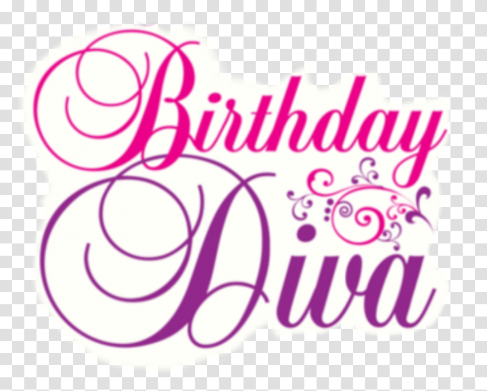 Birthday Happybirthday Diva Diva Happy Birthday, Label, Alphabet, Drawing Transparent Png