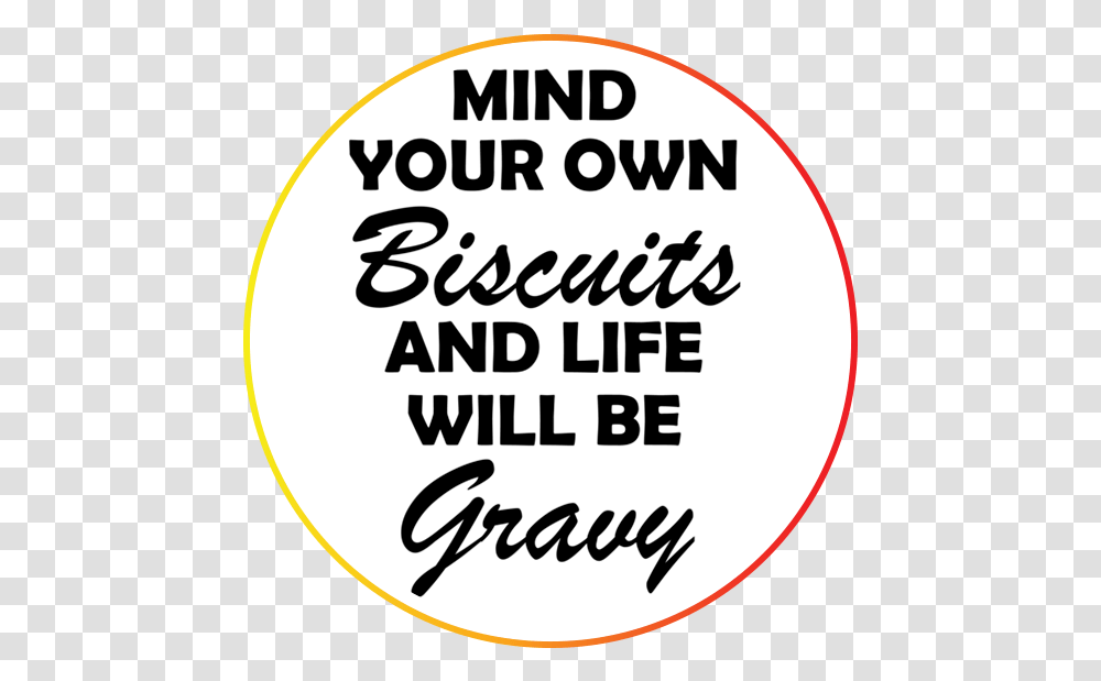 Biscuits And Gravy Circle, Label, Sticker, Alphabet Transparent Png